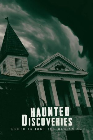 Haunted Discoveries (2023) poster