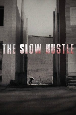 The Slow Hustle (2021) poster