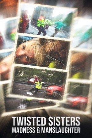 Twisted Sisters: Madness and Manslaughter (2025) poster