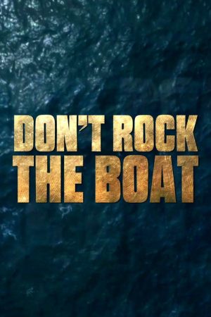 Don’t Rock the Boat (2020) poster