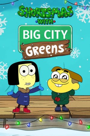 Shortsmas with Big City Greens (2022) poster