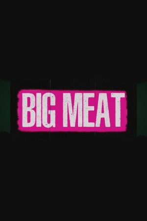 BIG MEAT (2026) poster