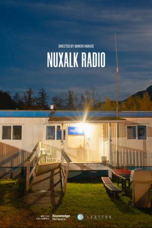 Nuxalk Radio (2020) poster