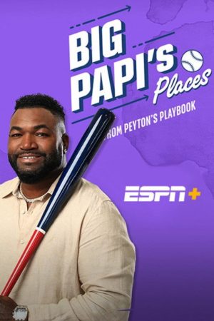 Big Papi’s Places (2022) poster