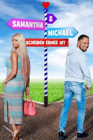 Samantha & Michael: Scheiden Ermee Uit (2017) poster
