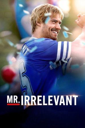 Mr. Irrelevant (2026) — Cast, Story & Where to Watch | MovieLinkBD poster