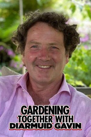 Gardening Together with Diarmuid Gavin (2020) poster