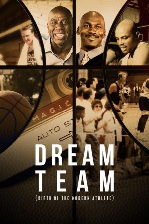 Dream Team: Birth of the Modern Athlete (2021) poster