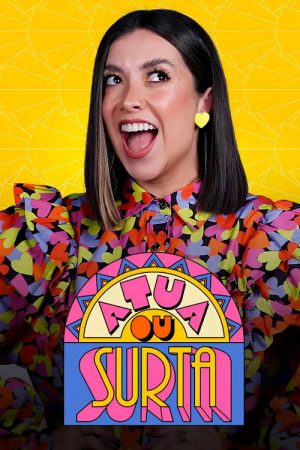 Atua ou Surta (2023) poster