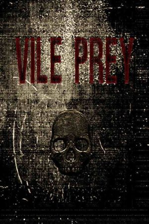 Vile Prey (2016) poster
