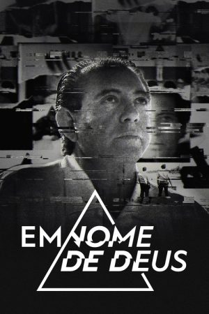 Em Nome de Deus (2020) poster