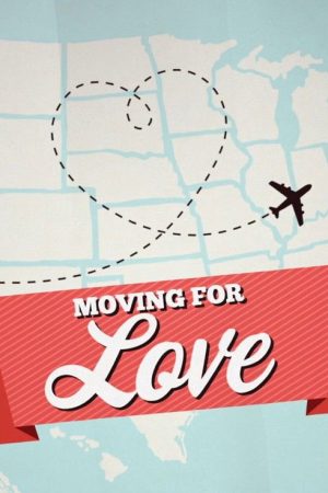 Moving for Love (2022) poster