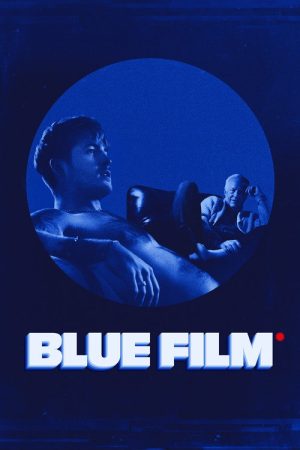 Blue Film (2026) — Cast, Story & Where to Watch | MovieLinkBD poster