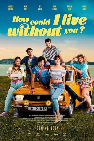 How Could I Live Without You? (2024) poster