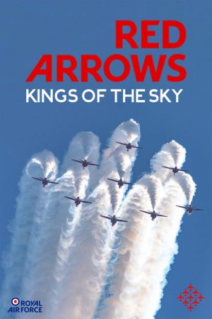 Red Arrows: Kings of the Sky (2019) poster
