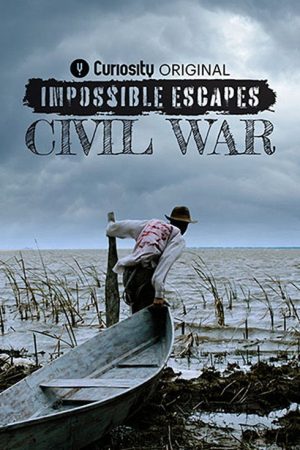 Impossible Escapes: Civil War (2022) poster