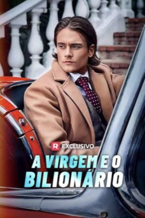 A Virgem e o Bilionario (2025) poster