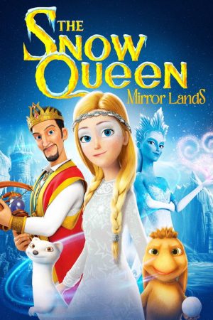 The Snow Queen: Mirror Lands (2018) poster