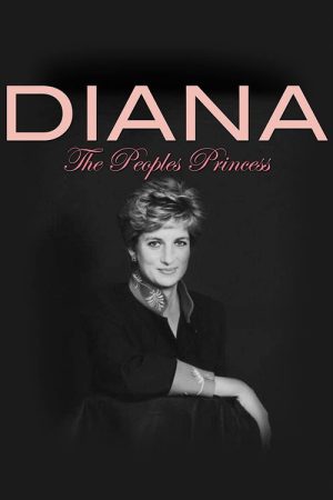 Diana: The People’s Princess (2017) poster