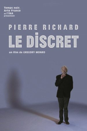 Pierre Richard, le discret (2018) poster