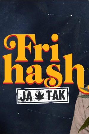 Fri hash – ja tak (2025) poster