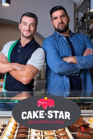 Cake star – Pasticcerie in sfida (2018) poster