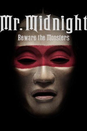Mr. Midnight: Beware the Monsters (2022) poster