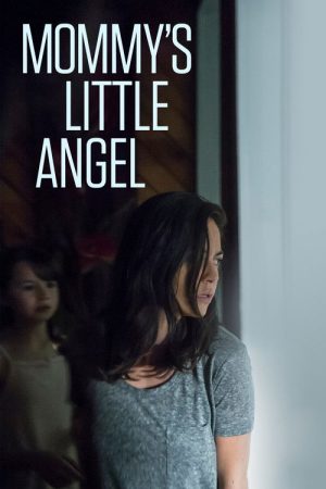 Mommy’s Little Angel (2018) poster