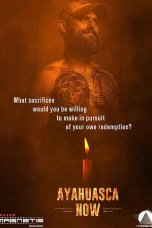 Ayahuasca Now (2024) poster