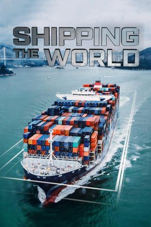 Shipping the World (2019) poster