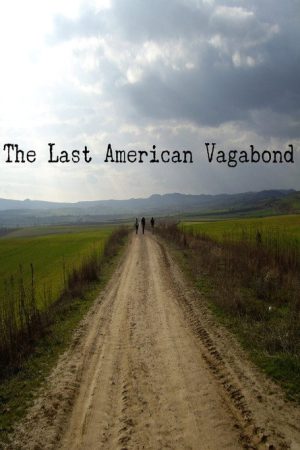 The Last American Vagabond (2017) poster