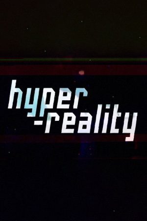 Hyper-Reality (2016) poster
