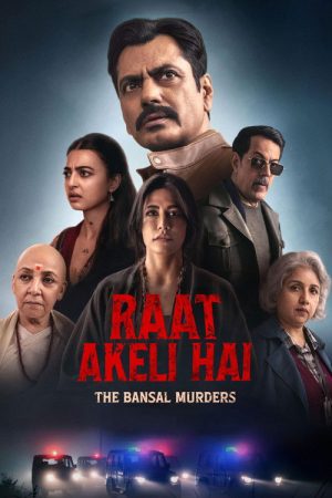 Raat Akeli Hai – The Bansal Murders (2025) poster