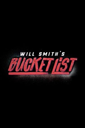 Will Smith’s Bucket List (2019) poster