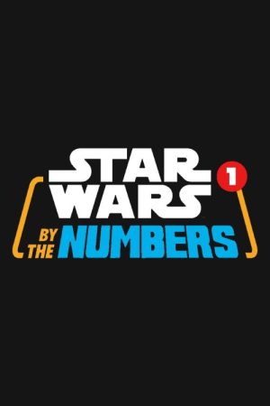 Star Wars By The Numbers (2019) poster