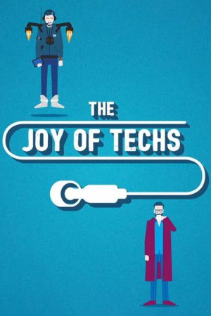 The Joy of Techs (2017) poster