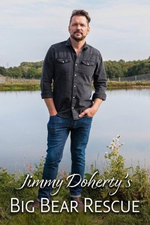 Jimmy Doherty’s Big Bear Rescue (2025) poster