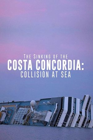 The Sinking of the Costa Concordia (2021) poster