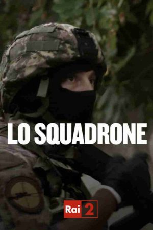 Lo Squadrone – Cacciatori di Calabria (2018) poster