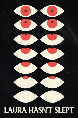 Laura Hasn’t Slept (2020) poster