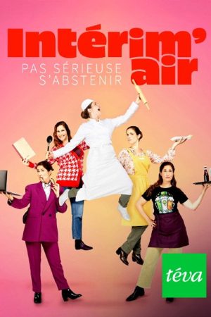 Intérim’air : Pas sérieuse s’abstenir ! (2025) poster