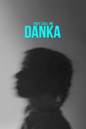They Call Me Danka (2026) poster