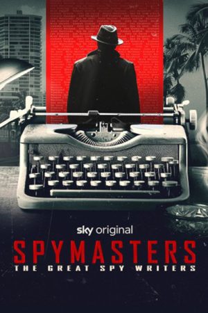 Spymasters: The Great Spy Writers (2026) poster