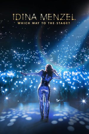 Idina Menzel: Which Way to the Stage? (2022) poster