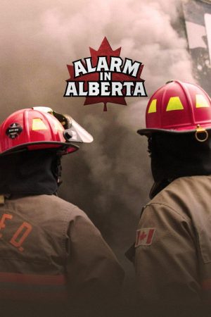 Alarm in Alberta (2022) poster