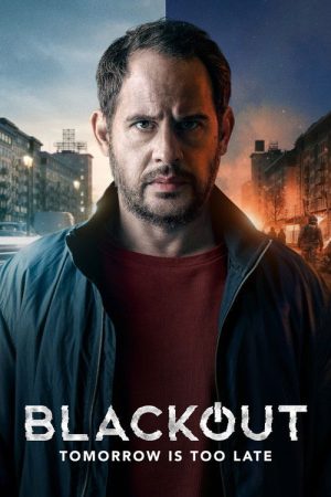 Blackout: Tomorrow Is Too Late (2021) poster