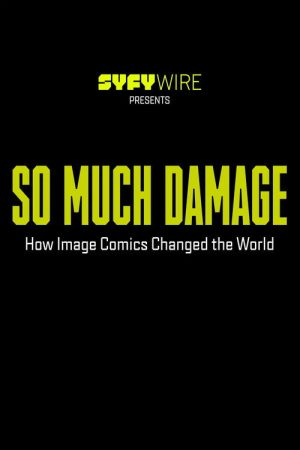 So Much Damage: How Image Comics Changed the World (2017) poster