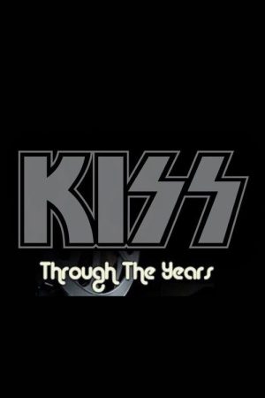 Kiss: Through the Years (2022) poster