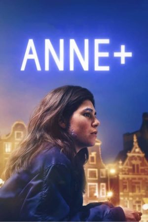 Anne+: The Film (2021) poster