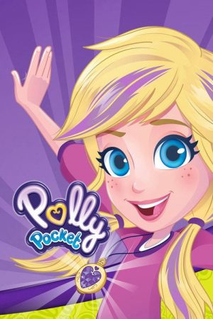 Polly Pocket (2018) poster